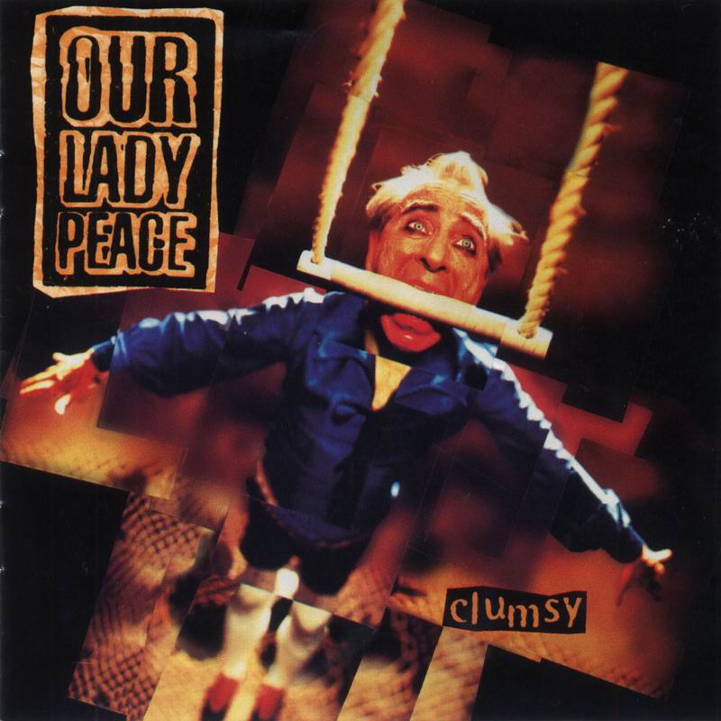 Our Lady Peace  Clumsy  front
